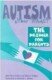 Autism: Now What? The Primer for Parents