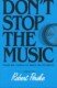 Don’t Stop the Music.