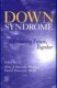 Down Syndrome: A Promising Future, Together