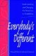 Everybody’s Different: Understanding and Changing Our Reactions to Disabilities