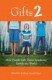 Gifts 2: How People with Down Syndrome Enrich the World. 