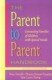 The Parent to Parent Handbook: Connecting Families of Children with Speical Needs